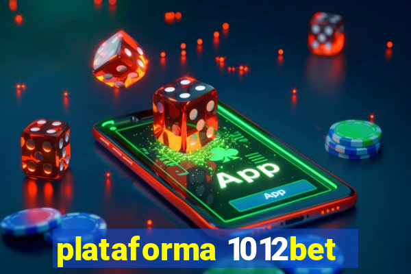 plataforma 1012bet